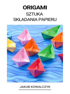 cover image of Origami (Sztuka Składania Papieru)
